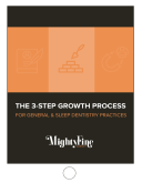 Free E-Book Download: The 3-Step Growth Process for General and Sleep Dentistry